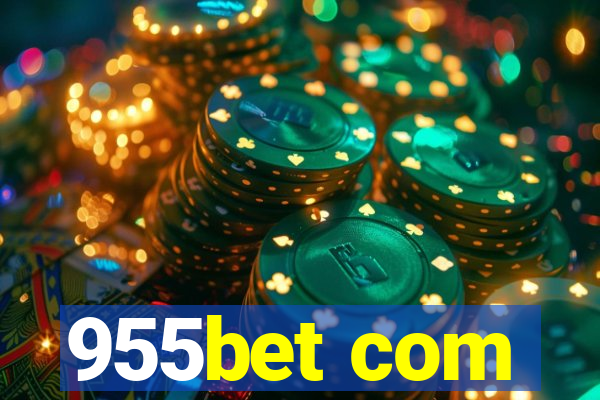 955bet com